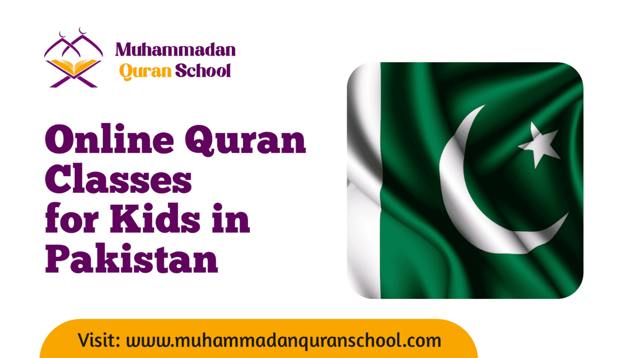 Online Quran classes for kids in Pakistan at Muhammadan Quran School