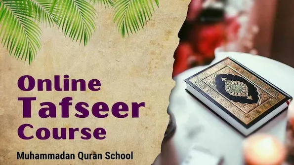 Best Online Tafseer Course – Understand Quranic Verses Easily
