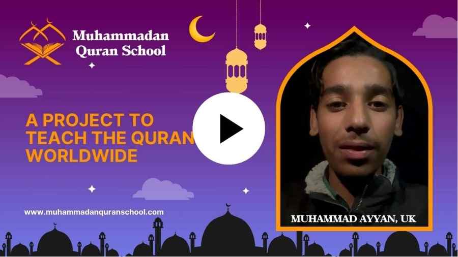 Ayyaan from UK Sharing Success Story about Online Quran Classes at Muhammadan Quran School